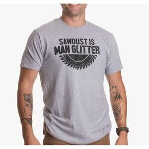 Sawdust Is Man Glitter Graphic Tshirt Mens Medium Gray Tultex